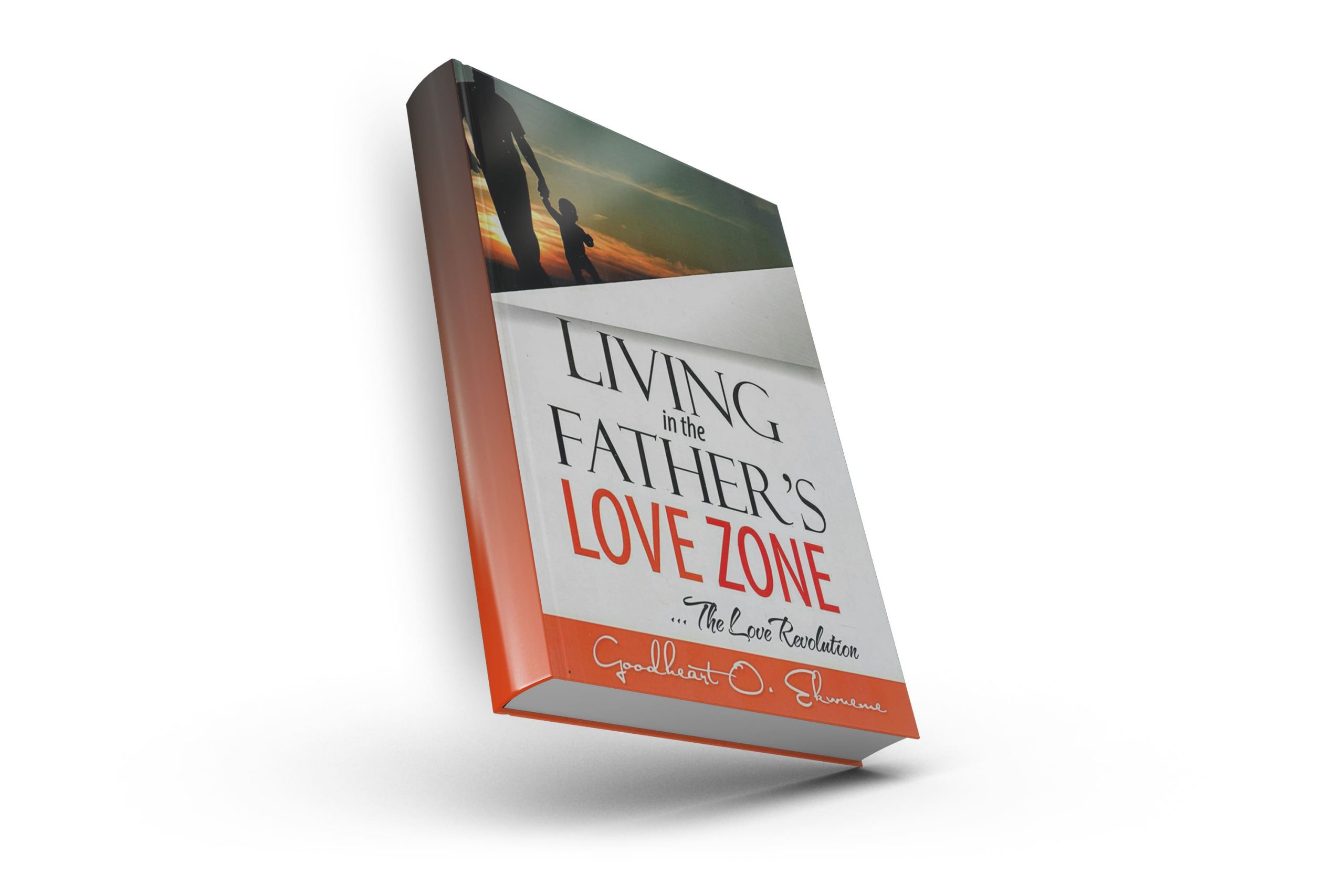 Living in the Father's Love Zone - The Love Resolution